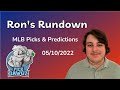MLB Picks & Predictions Today 5/10/22 | Ron's Rundown