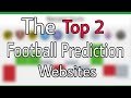 The Top 2 Football Betting prediction Websites in 2021