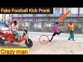 Fake Football Kick Prank !! Football Scary Prank - Gone Wrong Reaction |Razu prank tv