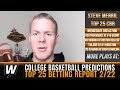 Top 25 College Basketball Picks and Predictions | College Basketball Betting Analysis for Feb 22