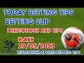 TODAY FOOTBALL PREDICTIONS 29/05/2023|SOCCER PREDICTIONS|BETTING TIPS,#betting@sports betting tips