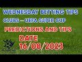 FOOTBALL TODAY PREDICTIONS16/08/2023|SOCCER PREDICTIONS|BETTING TIPS,#betting@sports betting tips