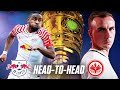 FINAL 2023 – RB Leipzig – 'Head-to-Head' – Eintracht Frankfurt | RB Leipzig @DFB-Pokal