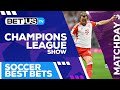 Champions League Picks Matchday 3 | Champions League Odds, Soccer Predictions & Free Tips