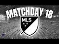 MLS MATCHDAY 18 PREDICTIONS!!
