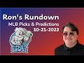 MLB Picks & Predictions Today 10/21/23 | Ron's Rundown