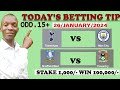 FOOTBALL BETTING TIPS AND PREDICTIONS TODAY'S 26-JAN-2024 #Manchestercity #footballbettingtips #