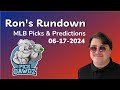 MLB Picks & Predictions Today 6/17/24 | Ron's Rundown